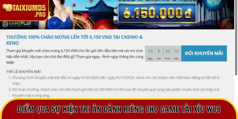Điểm qua sự kiện tri ân dành riêng cho game tài xỉu W88