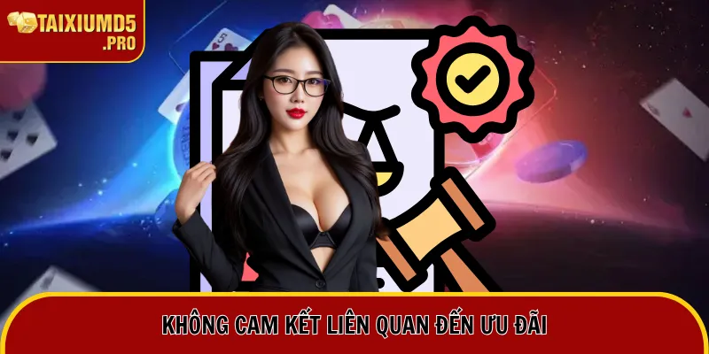 Không cam kết liên quan đến ưu đãi