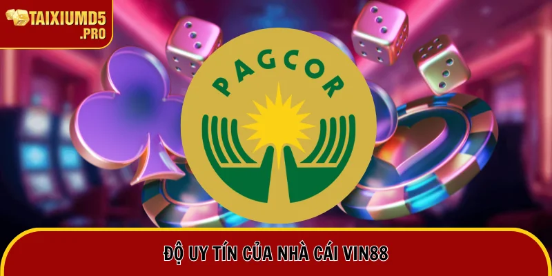 Sơ lược độ uy tín của nhà cái Vin88